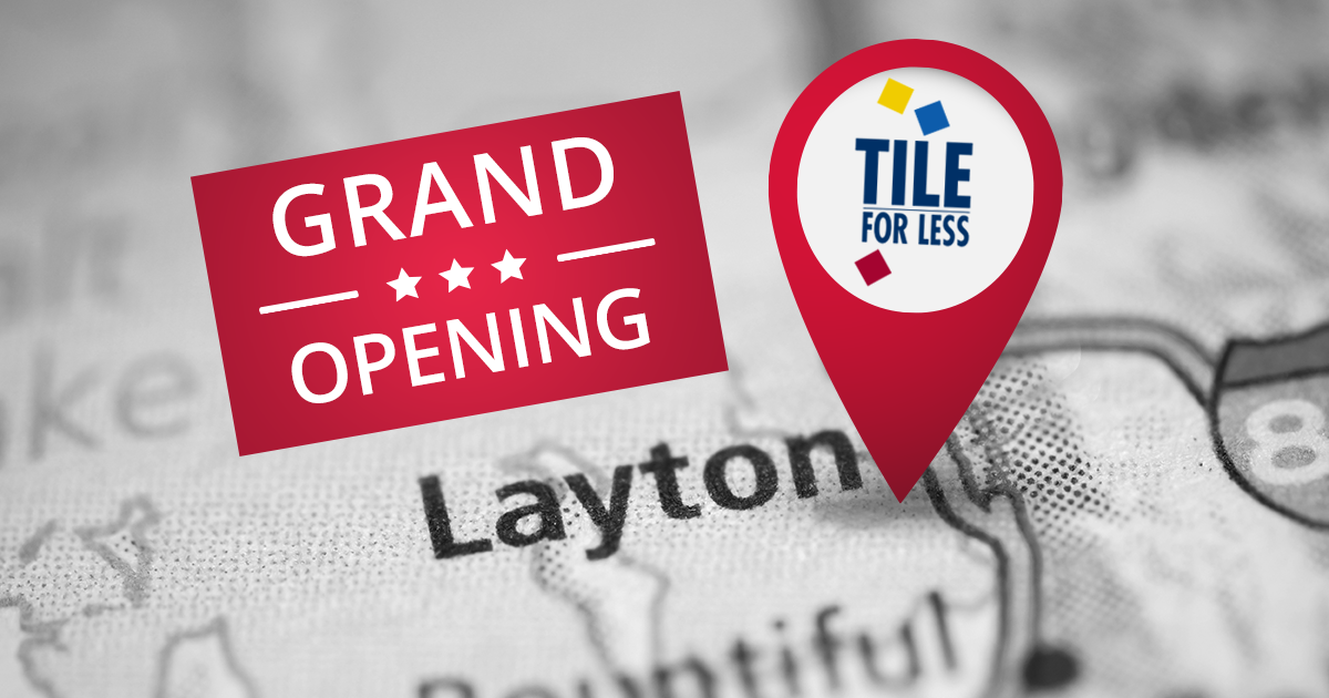 Layton, Your Drive Is Over New Location of Tile For Less is Now Open