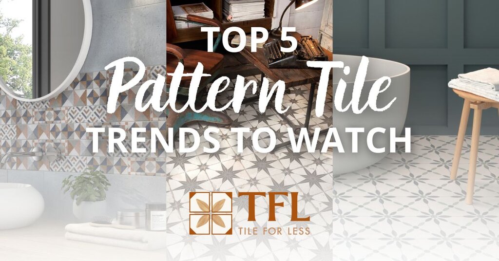 Top 5 Pattern Tile Trends To Watch Salt Lake City Utah